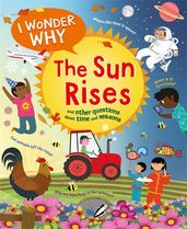 Book cover for I Wonder Why The Sun Rises