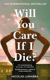 Book cover for Will You Care If I Die?