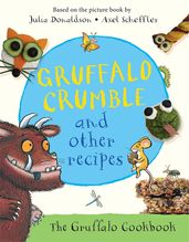 Book cover for Gruffalo Crumble and Other Recipes