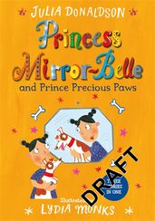 Book cover for Princess Mirror-Belle and Prince Precious Paws