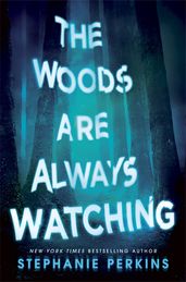 Book cover for The Woods are Always Watching