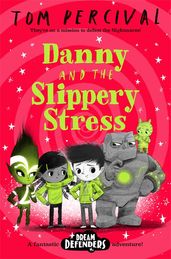 Book cover for Danny and the Slippery Stress
