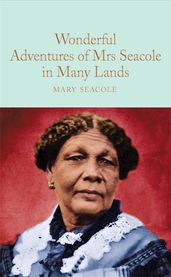 Book cover for Wonderful Adventures of Mrs. Seacole in Many Lands