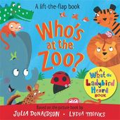 Book cover for Who's at the Zoo? A What the Ladybird Heard Book
