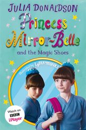Book cover for Princess Mirror-Belle and the Magic Shoes