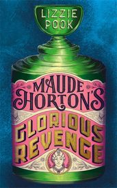 Book cover for Maude Horton’s Glorious Revenge