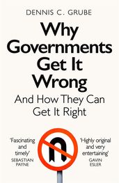 Book cover for Why Governments Get It Wrong