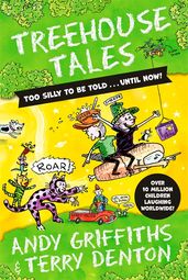 Book cover for Treehouse Tales: too SILLY to be told ... UNTIL NOW!