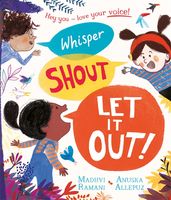 Book cover for Whisper, Shout: Let It Out!