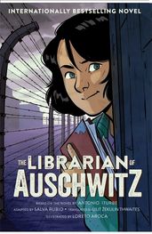 Book cover for The Librarian of Auschwitz: The Graphic Novel