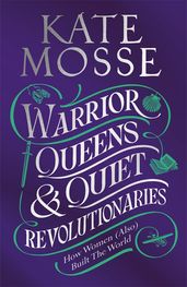 Book cover for Warrior Queens & Quiet Revolutionaries