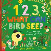 Book cover for 1, 2, 3, What Can Bird See?