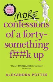 Book cover for More Confessions of a Forty-Something F**k Up